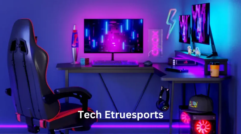 tech etruesports